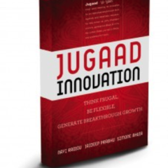 Jugaad Innovation: A Frugal, Flexible and Inclusive Way to Grow